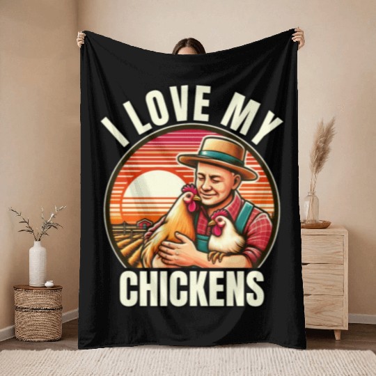 I Love My Chickens Funny Farm Bird Throw Blankets