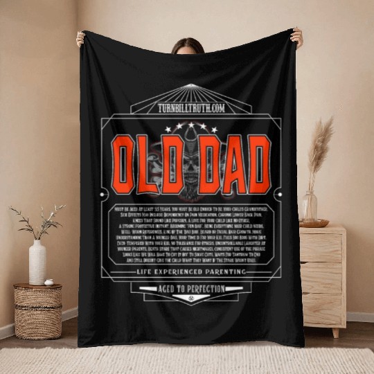 OLD DAD AGED TO PERFECTION Throw Blankets