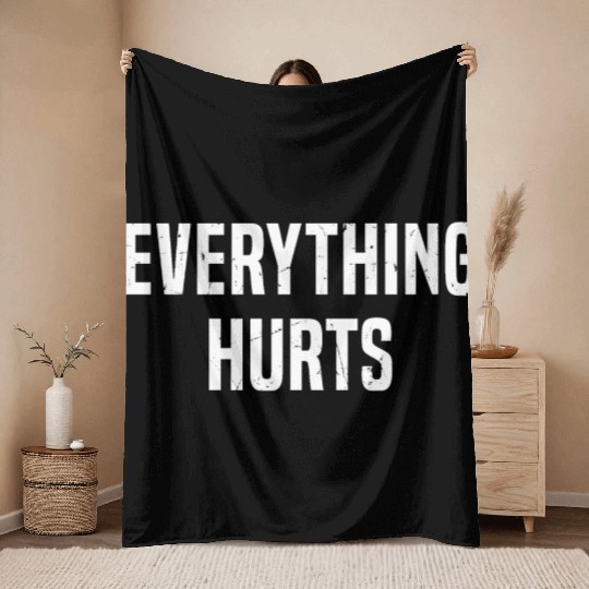 Gym Lover Funny, Everything Hurts Throw Blankets