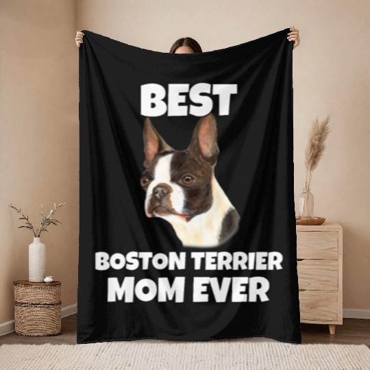 Boston Terrier Dog Best Boston Terrier Mom Ever Throw Blankets