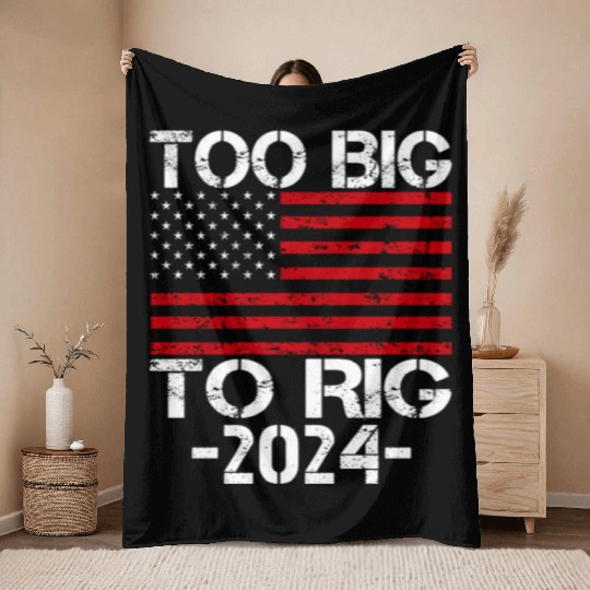 Too Big To Rig 2024 Elections Throw Blankets