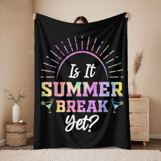 Summer Break Teacher appreciation Throw Blankets