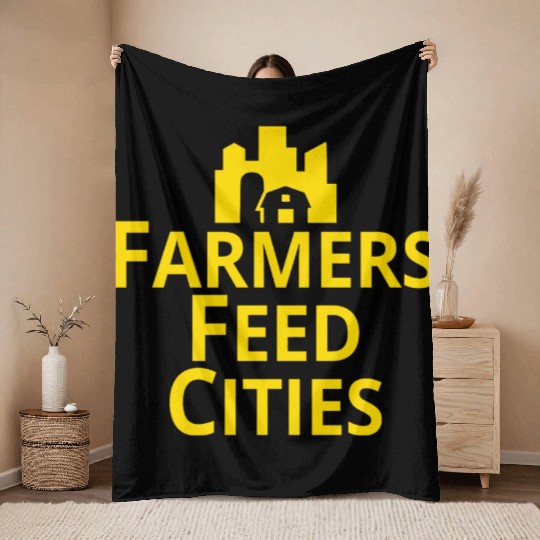 Farmers Feed Cities Supporting Farmers Agriculture Throw Blankets