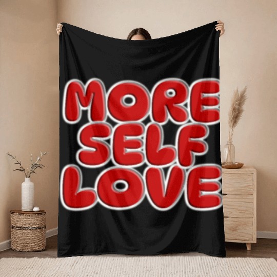 More self love Throw Blankets