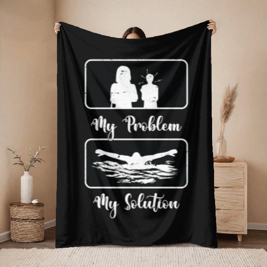 Swimmer My Problem My Solution Pictogram Mom Dad Throw Blankets