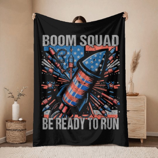 Boom Squad Be Ready To Run 4th of July Fireworks Throw Blankets