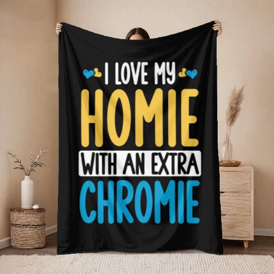 Down Syndrome Awareness I Love my Homie with Throw Blankets