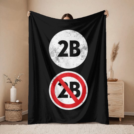 2B Or Not 2B - Funny English Teacher Throw Blankets