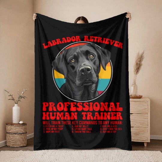 LABRADOR RETRIEVER PROFESSIONAL HUMAN TRAINER Throw Blankets