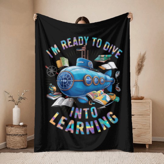 Ready To Dive Into Learning Back School Submarine Throw Blankets