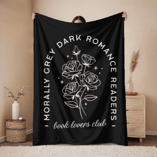 Dark romance readers morally grey book lovers club Throw Blankets