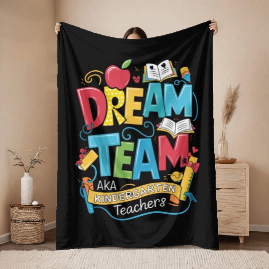 Dream Team Kindergarten Teachers Back to School Throw Blankets