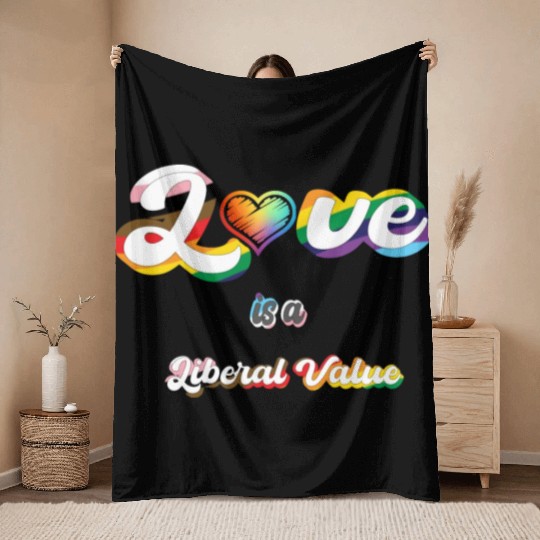Love is Liberal Value Throw Blankets