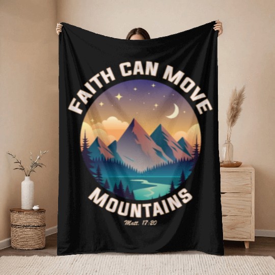Faith can move Mountains Throw Blankets