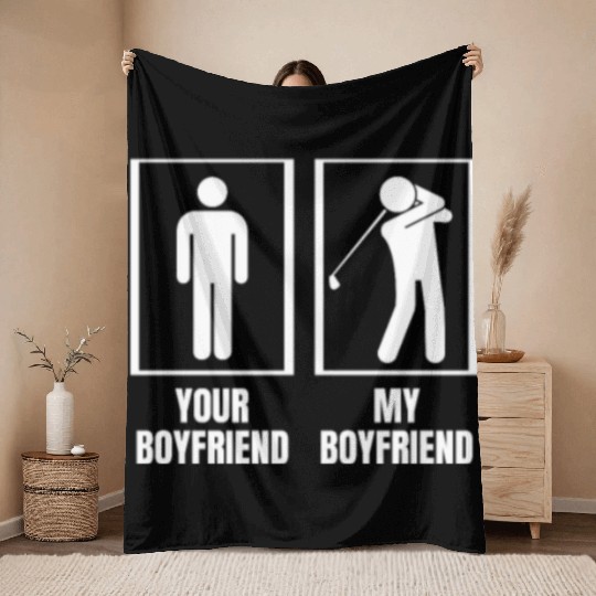 Golfing Your Boyfriend My Boyfriend Funny Throw Blankets