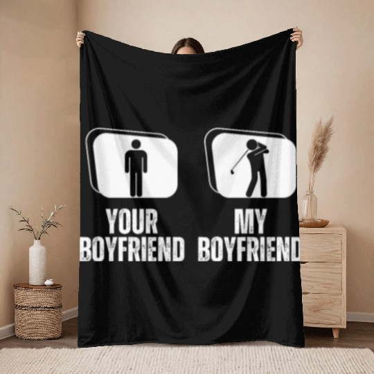 Golfing Your Boyfriend My Boyfriend Funny Throw Blankets