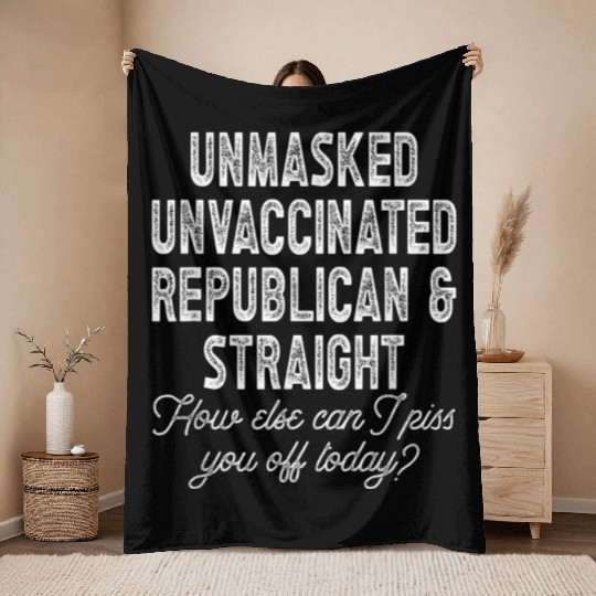 Unmasked Unvaccinated Republican Straight Funny Throw Blankets