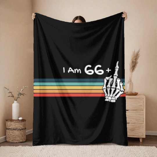 I'm not 67, I am 66 plus Middle Finger Retro Throw Blankets