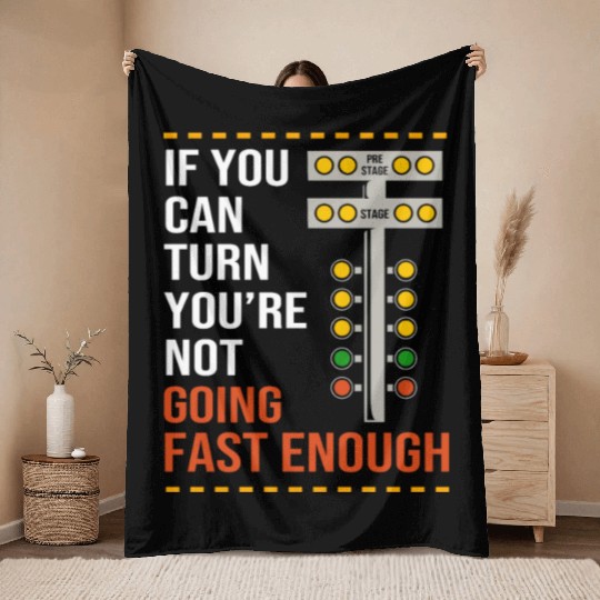Car Racing Drag Race Quotes Funny Drag Racing Throw Blankets