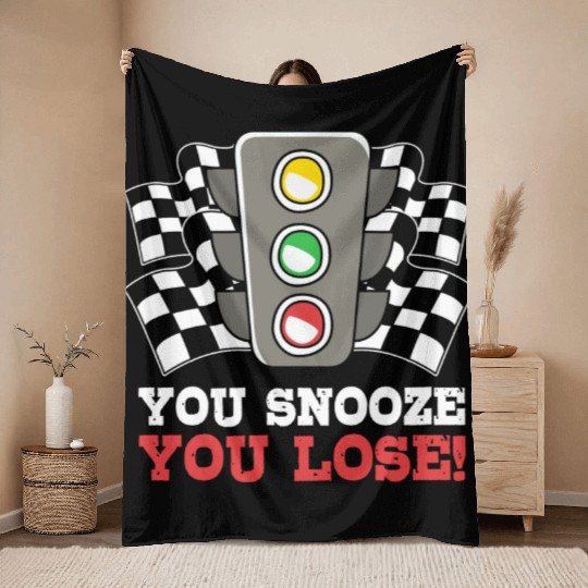 You Snooze You Lose Funny Race Day Drag Racing Throw Blankets