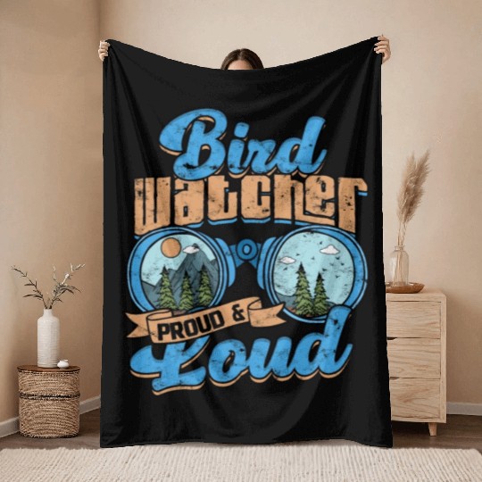 Birdwatching Bird watcher proud and loud Throw Blankets