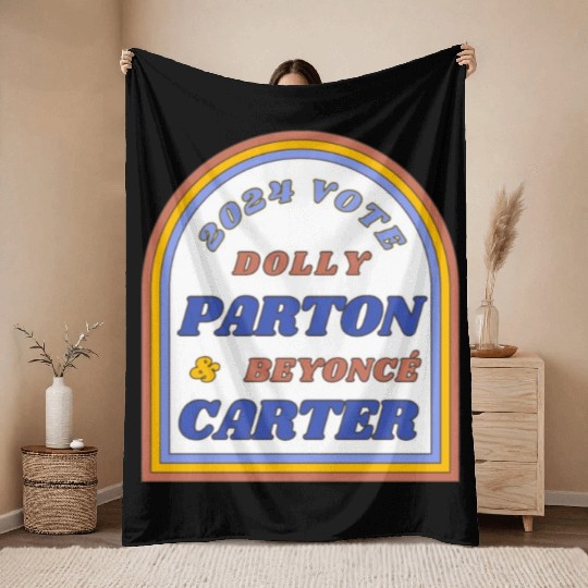 Vote Dolly Parton & Beyonce Carter 2024 Election Throw Blankets