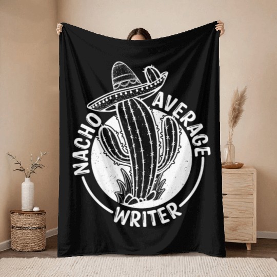 Nacho Average Writer Throw Blankets