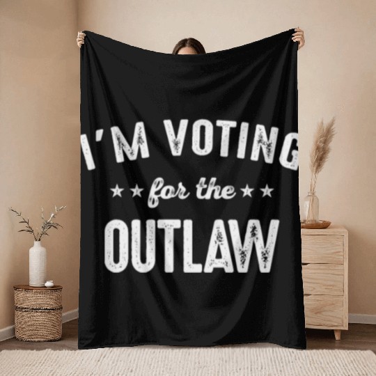 I'm Voting For The Outlaw Throw Blankets