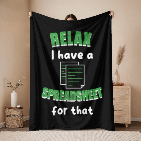I Have A Spreadsheet For That Excel Accountant Throw Blankets