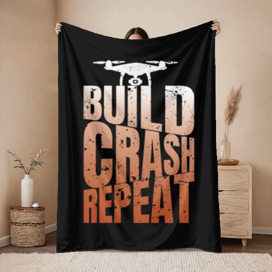 Drone Saying Build Crash Repeat Funny Pilot Throw Blankets