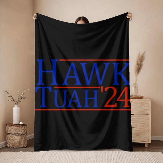 Hawk Tuah '24 Elect Hawk Tuah 2024 Throw Blankets
