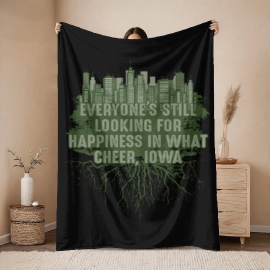 Look for Happiness in What Cheer Iowa Pun IA Joke Throw Blankets