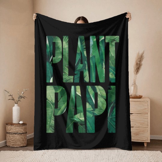 Plant Papi Gardener Dad Tropical Leaf Text Throw Blankets