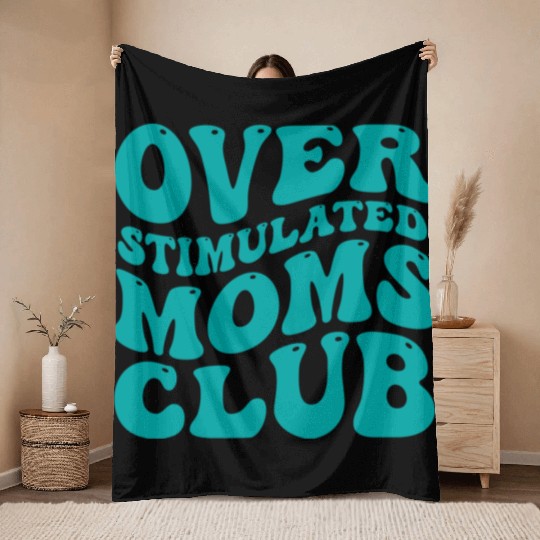 over stimulated moms club Throw Blankets
