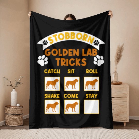 Golden Labrador STUBBORN GOLDEN LAB TRICKS Throw Blankets