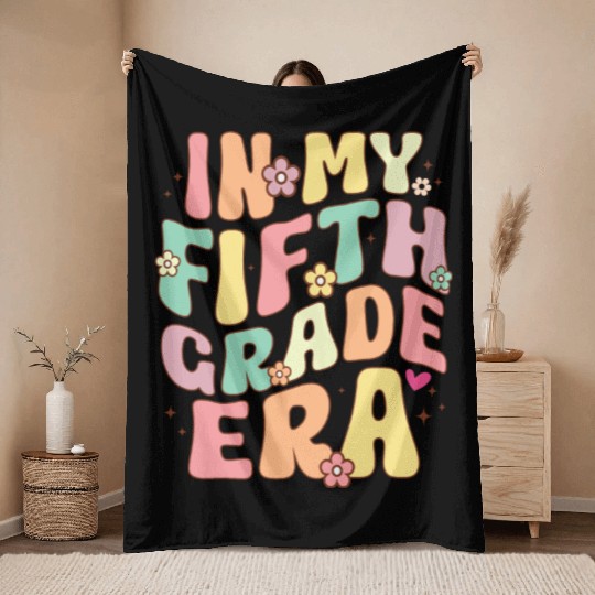In My Fifth Grade Teacher Era Back To School Throw Blankets