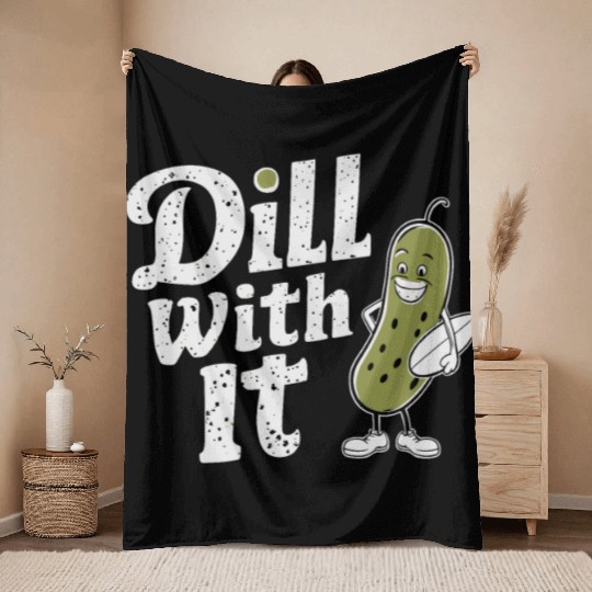 Dill With It Funny Pickle Character Throw Blankets