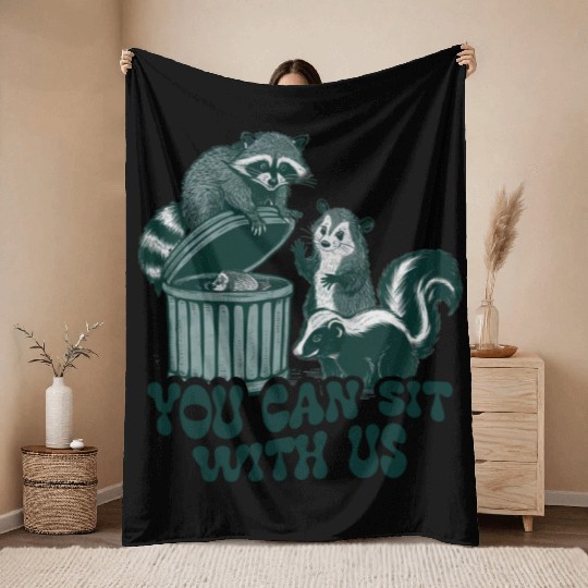 You Can Sit With Us Funny Awesome Throw Blankets