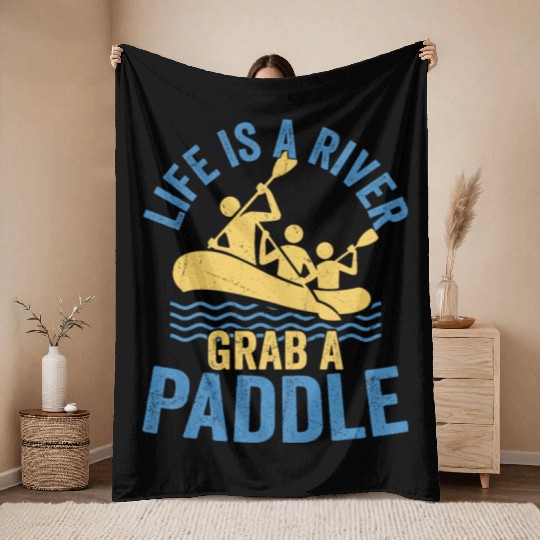 Life Is A River Grab A Paddle Rafting White Water Throw Blankets