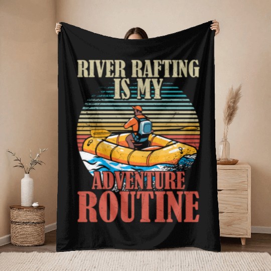 River Rafting Is My Adventure Routine White Water Throw Blankets