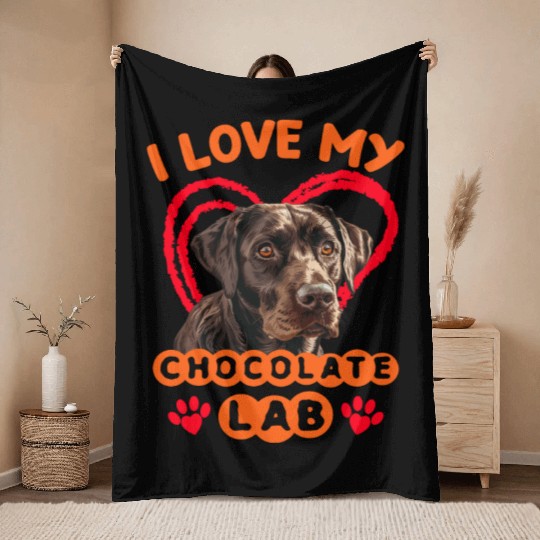 Brown Labrador I LOVE MY CHOCOLATE LAB Owner Throw Blankets