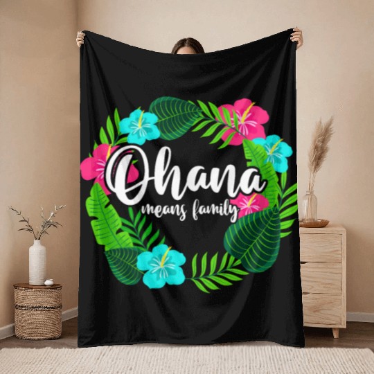 Ohana Means Family Hawaii Hibiscus Hawaiian Flower Throw Blankets
