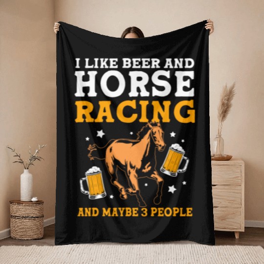 Beer And Horse Racing And Maybe Three People Throw Blankets