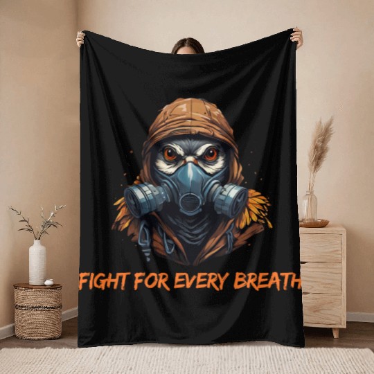 Fight for every breath Throw Blankets
