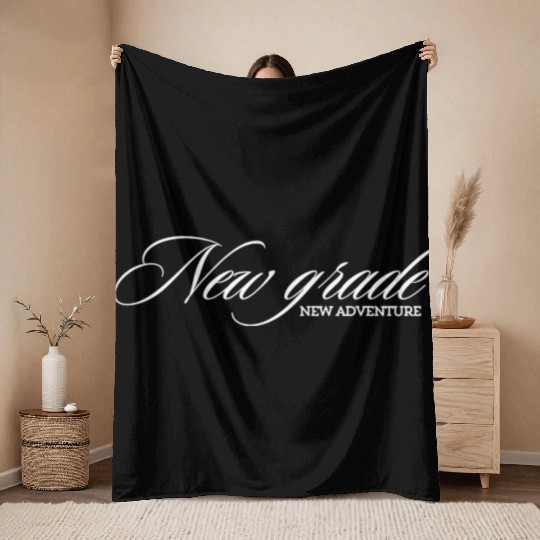 New grade, new adventure Throw Blankets for adults