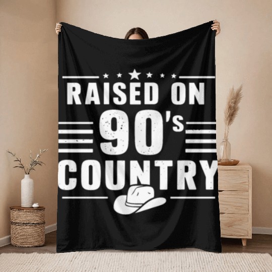 Raised On 90's Country Music Nostalgia Throw Blankets