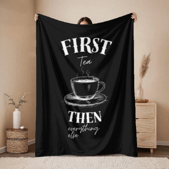 Funny tea lover gifts tea drinker sayings matcha Throw Blankets