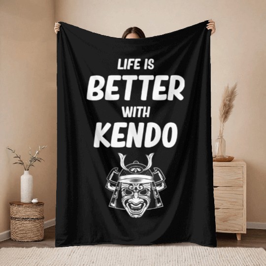 Life Is Better With Kendo Ninjutsu Fencing Combat Throw Blankets