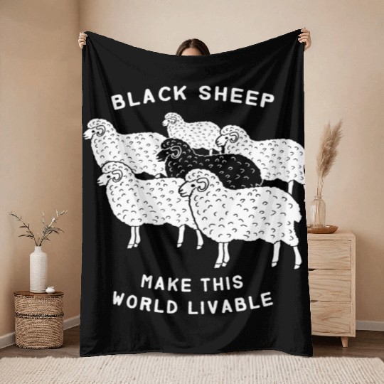 Black sheep make this world livable Throw Blankets