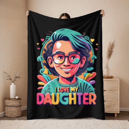 I Love My Daughter Throw Blankets
